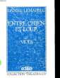 ENTRE CHIEN ET LOUP ET VIOLS. LEMAHIEU DANIEL
