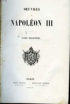OEUVRES DE NAPOLEON III TOME 3. COLLECTIF