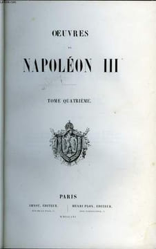 OEUVRES DE NAPOLEON III TOME 4. COLLECTIF