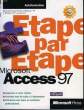 ETAPE PAR ETAPE MICROSOFT ACCESS 97. COLLECTIF