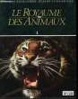 LE ROYAUME DES ANIMAUX VOLUME 1. COLLECTIF