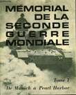 MEMORIAL DE LA SECONDE GUERRE MONDIALE TOME1. TOME 2. TOME 3. COLLECTIF