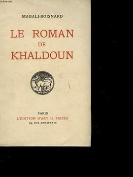 LE ROMAN DE KHALDOUN. MAGALI-BOISNARD