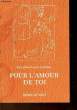 POUR L'AMOUR DE TOI - LES PLULS BEAUX POEMES. COLLECTIF