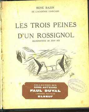 LES TROIS PEINES D'UN ROSSIGNOL. BAZIN RENE