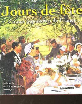JOURS DE FETE - CONTES POPULAIRES DE FRANCE. BESANCON DOMINIQUE