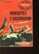 RENVOYER L'ASCENSEUR. ROUSSEAU J.L.