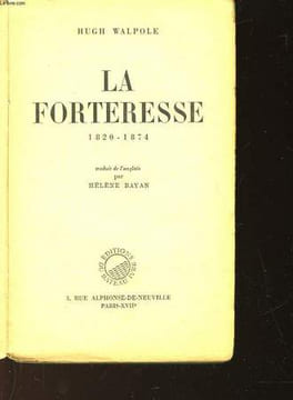 LA FORTERESSE 1820-1874. WALPOLE HUGH
