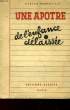 UNE APOTRE DE L'ENFANCE DELAISSEE - SAINTE MARIE-EUPHRASIE PELLETIER. BERNOVILLE GAËTAN