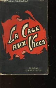 LA CAGE AUX VICES