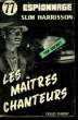 LES MAITRES CHANTEURS - N°77. HARRISSON SLIM