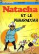 NATACHA ET LE MAHARADJAH - N°2. WALTHERY F.