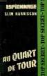 AU QUART DE TOUR - N°195. HARRISSON SLIM