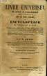 LIVRE UNIVERSEL DE LECTURE ET D'ENSEIGNEMENT POUR LES ECOLES PRIMAIRES OU ENCYCLOPEDIE DE L'INSTRUCTION PRIMAIRE. COLLECTIF