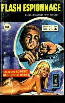 FLASH ESPIONNAGE - N°62 - ROULETTE RUSSE. ROBERT JACQUES