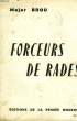 FORCEURS DE RADES. BROU CH. WILLY