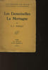 LES DEMOISELLES LA MORTAGNE. TOULET P. J.
