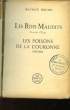 LES ROIS MAUDITS - VOLUME 3 - LES POISONS DE LA COURONNE - 1315 - 1316. DRUON Maurice