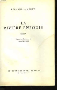 LA RIVIERE ENFOUIE