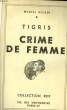TIGIRS - CRIME DE FEMME. ALLAIN MARCEL