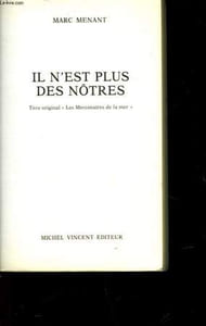 IL N'EST PLUS DES NOTRES - LES MERCENAIRES DE LA MER