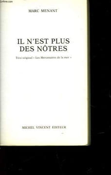 IL N'EST PLUS DES NOTRES - LES MERCENAIRES DE LA MER. MENANT MARC