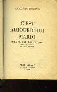 C'EST AUJOURD'HUI MARDI - HEUTE IST DIENSTAG
