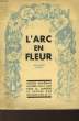 L'ARC EN FLEUR - PARTIE II. GOT ARMAND
