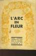 L'ARC EN FLEUR - TOME III. GOT ARMAND