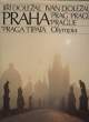 PRAHA - PRAG PRAGUE - PRAGUE PRAGA - OLYMPIA. DOLEAL JIRI - DOLEZAL IVAN