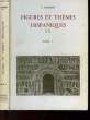 FIGURES ET THEMES HISPANIQUES - TOME V. LIGNIERES C.