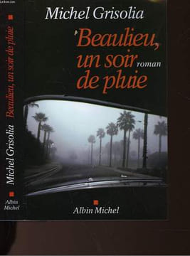 BEAULIEU, UN SOIR DE PLUIE. GRISOLIA MICHEL