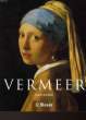 VERMEER - 1632-1675 - OU LES SENTIMENTS DISSIMULES. SCHNEIDER NORBERT