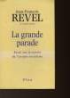 LA GRANDE PARADE. REVEL JEAN-FRANCOIS