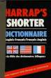HARRAP'S - SHORTER FRENCH AND ENGLISH DICTIONARY. COLLECTIF