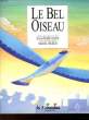 LE BEL OISEAU. IDATTE JEAN-PIERRE