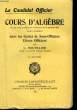 COURS D'ALGEBRE - DANS LES ECOLES DE SOUS-OFFICIERS - ELEVES OFFICIERS. BOUTILLIER L.