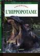 LE CHEVAL DES RIVIERES - L'HIPPOPOTAME. BRETT CAROLINE