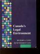 CANADA'S LEGAL ENVIRONNEMENT - ITS HITORY, INSTITUTIONS AND PRINCIPALES. YATEZ RICHARD A. - YATES RUTH WHIDDEN