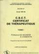 D. C. E. M. IV ANNEE 1997-1998 - C. S. C. T. CERTIFICAT DE THERAPEUTIQUE - TOME I. SALVADOR M. ET CHAMONTIN B.