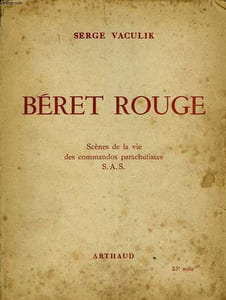 BERET ROUGE - SCENES DE LA VIE DES COMMANDOS PARACHUTISTES S. A. S.