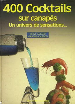 400 COCKTAILS SUR CANAPES. AMIARD HERVE - BOUTRON MARTINE
