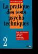 LA PRATIQUE DES TESTS PSYCHO TECHNIQUES - 2. LARANE JEAN-JACQUES