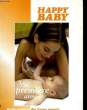 GUIDE PRATIQUE DES JEUNES PARENTS - HAPPY BABY - MA PREMIERE ANNEE. COLLECTIF