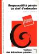 RESPONSABILITE PENALE DU CHEF D'ENTREPRISE - SUPPLEMENT AU N°11699 DU 2 JUIN 1994 - LIAISONS SOCIALES. COLLECTIF