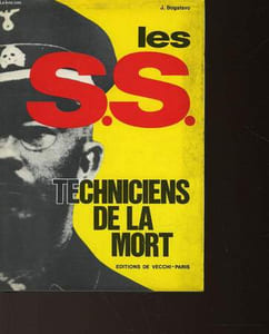 LES S. S. - TECHNICIENS DE LA MORT