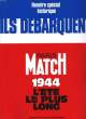 ILS DEBARQUENT - 1944 - L'ETE LE PLUS LONG. COLLECTIF