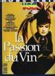 VSD - HORS SERIE - LA PASSION DU VIN. COLLECTIF