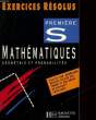 MATHEMATIQUES - GEOMETRIE ET PROBABILITES - PREMIERE S - EXERCICES RESOLUS. RENARD CLAUDINE - ROCHE GENEVIEVE