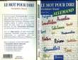 LE MOT POUR DIRE ALLEMAND - VOCABULAIRE ILLUSTRE. TARD FRANCOISE